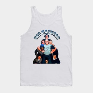Bad Manners Tank Top